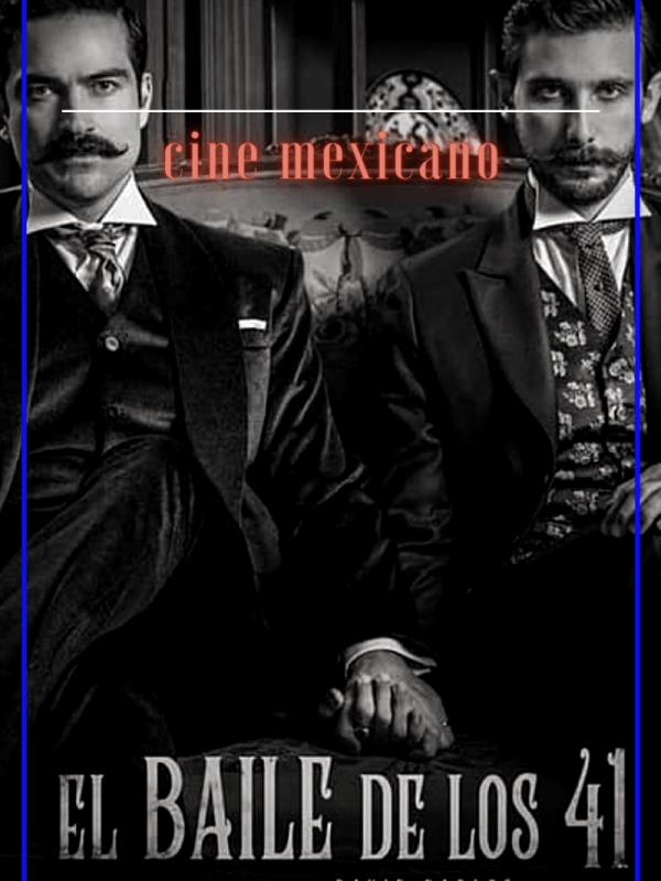 [Reseña] “El baile de los 41” de David Pablos, razones para&nbsp;verla